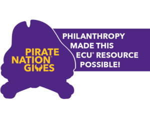 Pirate Nation Gives: Philanthropy made this ECU resource possible!